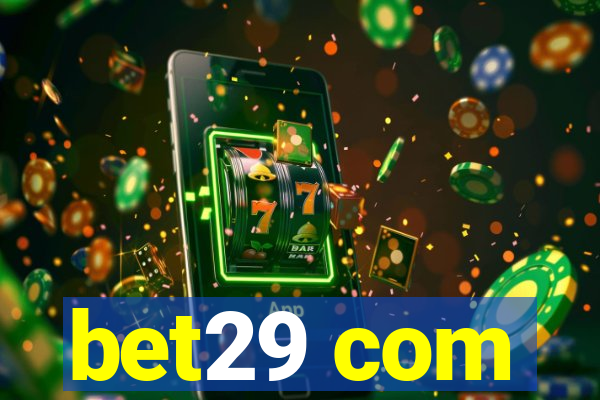 bet29 com